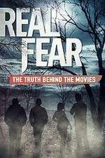 Watch Real Fear: The Truth Behind the Movies 123MoviesFree