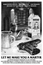 Watch Let Me Make You a Martyr 123MoviesFree