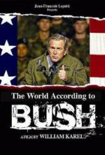 Watch The World According to Bush 123MoviesFree