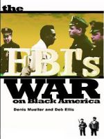 Watch The FBI\'s War on Black America 123MoviesFree