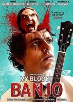 Watch My Bloody Banjo 123MoviesFree