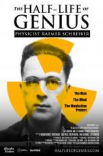 Watch The Half-Life of Genius Physicist Raemer Schreiber 123MoviesFree