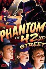 Watch The Phantom of 42nd Street 123MoviesFree