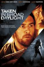 Watch Taken in Broad Daylight 123MoviesFree
