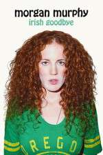 Watch Morgan Murphy Irish Goodbye 123MoviesFree