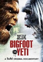 Watch Battle of the Beasts: Bigfoot vs. Yeti 123MoviesFree