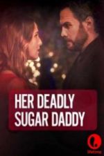 Watch Deadly Sugar Daddy 123MoviesFree