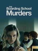 Watch The Boarding School Murders 123MoviesFree