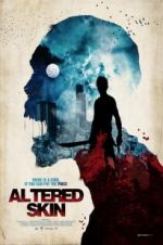 Watch Altered Skin 123MoviesFree