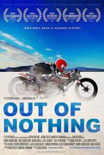 Watch Out of Nothing 123MoviesFree