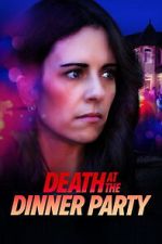 Watch Death at the Dinner Party 123MoviesFree