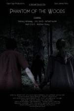 Watch Phantom of the Woods 123MoviesFree