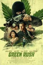 Watch Green Rush 123MoviesFree