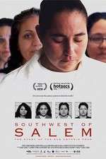 Watch Southwest of Salem The Story of the San Antonio Four 123MoviesFree