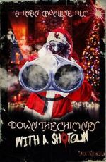 Watch Down the Chimney with a Shotgun 123MoviesFree
