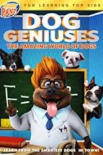 Watch Dog Geniuses 123MoviesFree