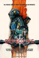 Watch Defective 123MoviesFree