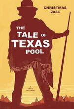 Watch The Tale of Texas Pool 123MoviesFree