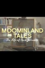 Watch Moominland Tales: The Life of Tove Jansson 123MoviesFree