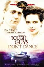 Watch Tough Guys Don't Dance 123MoviesFree