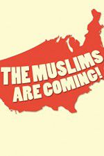 Watch The Muslims Are Coming 123MoviesFree