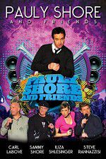 Watch Pauly Shore & Friends 123MoviesFree