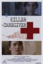 Watch Killer Caregiver 123MoviesFree