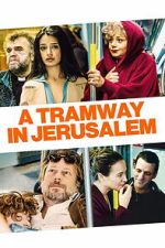 Watch A Tramway in Jerusalem 123MoviesFree