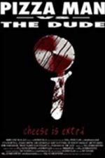 Watch Pizza Man vs. the Dude 123MoviesFree