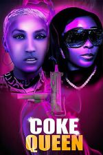 Watch Coke Queen 123MoviesFree