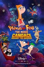 Watch Phineas and Ferb the Movie: Candace Against the Universe 123MoviesFree