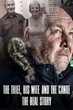 Watch The Thief, His Wife and the Canoe: The Real Story 123MoviesFree