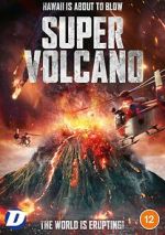 Watch Super Volcano 123MoviesFree