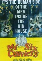 Watch My Six Convicts 123MoviesFree