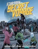 Watch Star Trek Secret Voyage: Rise of the Gongdea 123MoviesFree