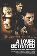 Watch A Lover Betrayed 123MoviesFree
