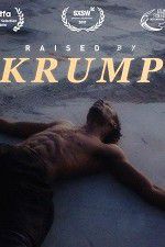 Watch Raised by Krump 123MoviesFree