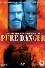 Watch Pure Danger 123MoviesFree