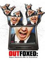Watch Outfoxed: Rupert Murdoch\'s War on Journalism 123MoviesFree