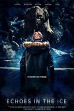 Watch Echoes in the Ice 123MoviesFree