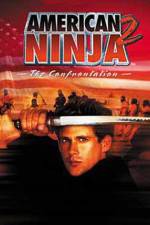 Watch American Ninja 2: The Confrontation 123MoviesFree