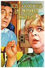 Watch Los doctores las prefieren desnudas 123MoviesFree