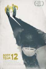 Watch Body Team 12 123MoviesFree