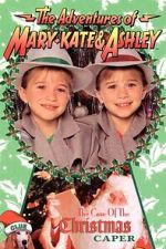 Watch The Adventures of Mary-Kate & Ashley: The Case of the Christmas Caper 123MoviesFree