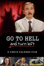 Watch Go to Hell and Turn Left 123MoviesFree