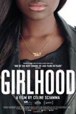 Watch Girlhood 123MoviesFree