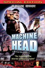 Watch Machine Head 123MoviesFree