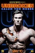 Watch Calum Von Moger: Unbroken 123MoviesFree