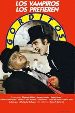 Watch Los vampiros los prefieren gorditos 123MoviesFree