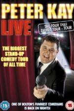 Watch Peter Kay Live The Tour That Didnt Tour 123MoviesFree